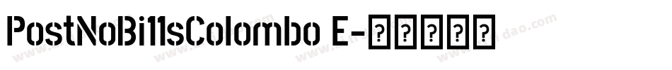 PostNoBi11sColombo E字体转换